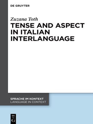 cover image of Tense and Aspect in Italian Interlanguage
